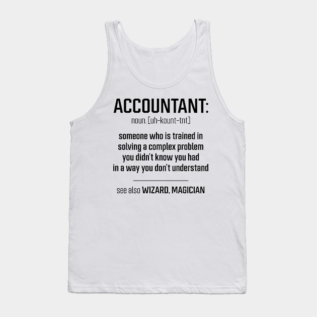 Accountant Definition - Jobs Gift Occupation Tank Top by Diogo Calheiros